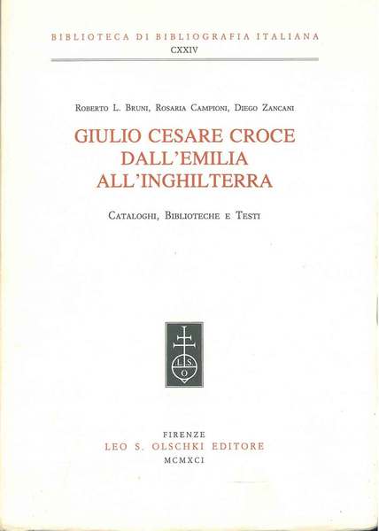 Giulio Cesare Croce dall'Emilia all'Inghilterra. Cataloghi, biblioteche e testi