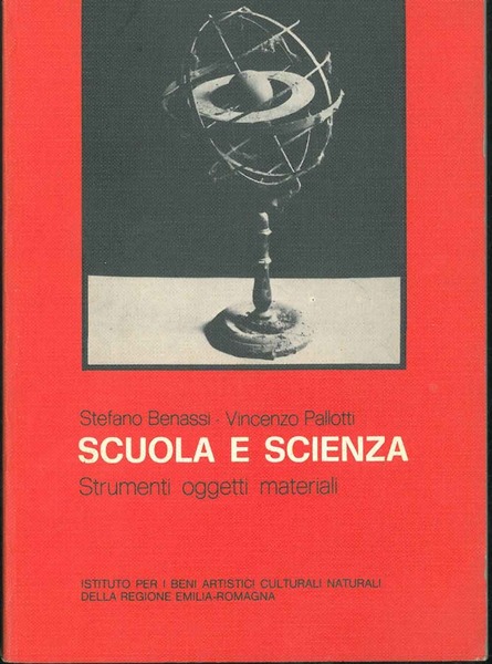 Scuola e scienza. Strumenti, oggetti, materiali.