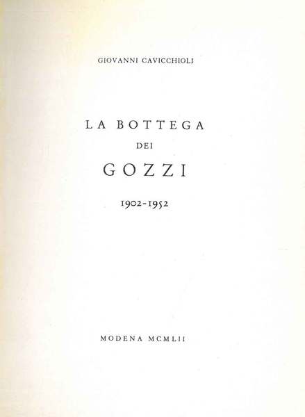 La bottega dei Gozzi. 1902-1952