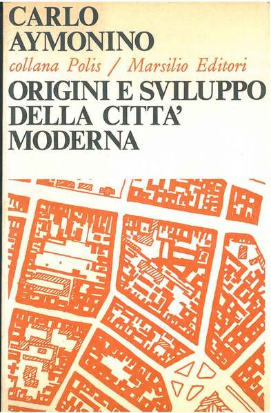 Origini e sviluppo della città moderna