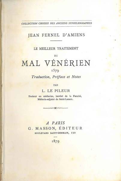 Le meilleur traitement du mal vénérien. 1579. Traduction, préface et …