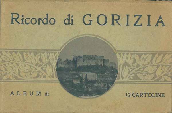 Ricordo di Gorizia. Album di 12 cartoline