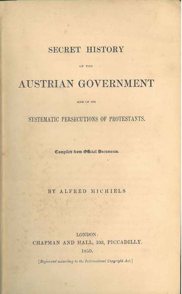 Secret History of the Austrian Government and of its systematic …