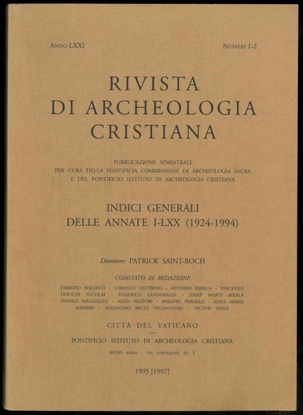 Rivista di archeologia cristiana. Pubblicazione semestrale. Indici generali delle annate …