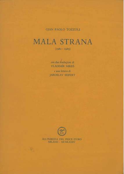 Mala strana (1981-1985). Con due traduzioni di V. Mikes e …