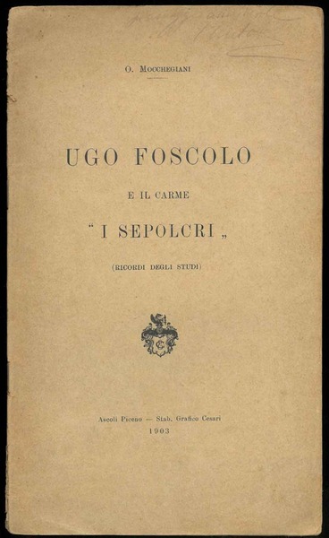 Ugo Foscolo e il carme "I Sepolcri" (ricordi degli studi).