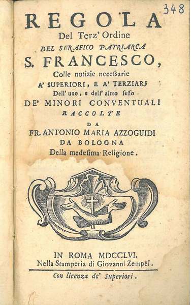 Regola del terz'ordine del Serafico patriarca S. Francesco colle notizie …