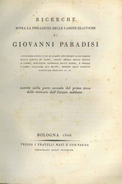 Ricerche sopra la vibrazione delle lamine elastiche. inserite nella parte …