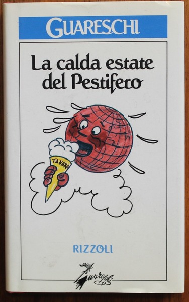 La calda estate del Pestifero