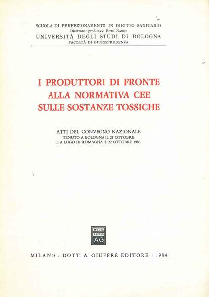 I produttori di fronte alla normativa Cee sulle sostanze tossiche. …