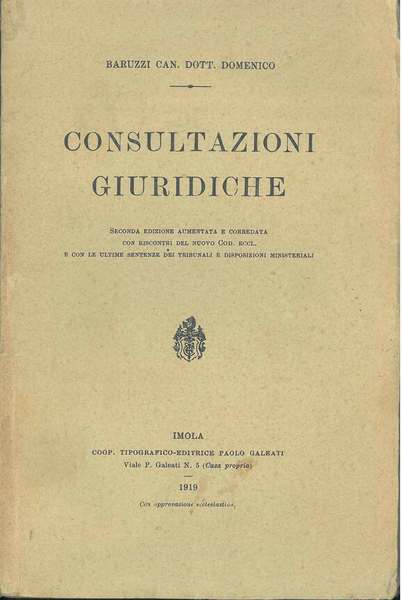 Consultazioni giuridiche. Seconda edizione aumentata e corredata con riscontri del …