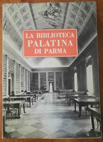 Notizie e documenti per una storia della Biblioteca Palatina di …