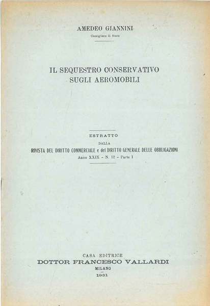 Il sequestro conservato sugli aeromobili Estratto dalla "Rivista del diritto …