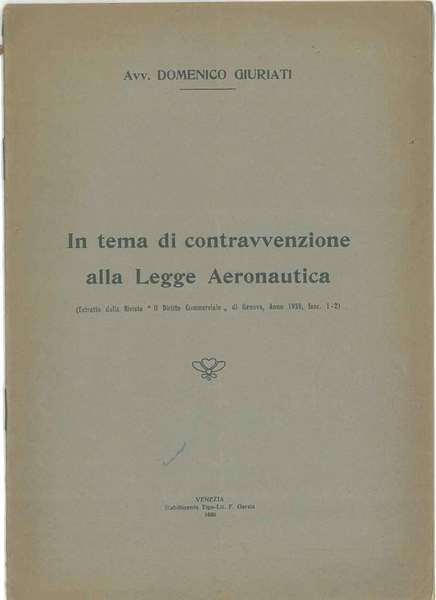 In tema di contravvenzione alla legge aeronautica Estratto dalla rivista …