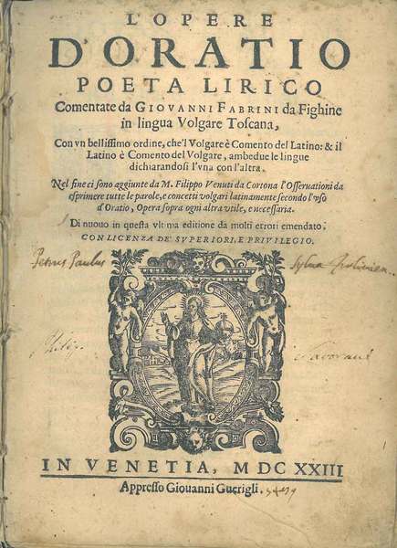 L' opere d'Oratio poeta lirico comentate da Giovanni Fabrini da …