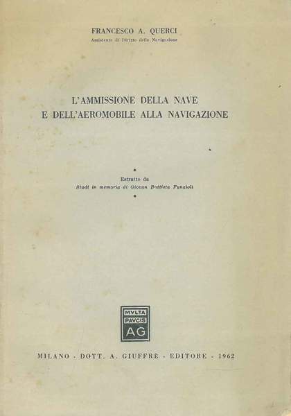 L' ammissione della nave e dell'aeromobile alla navigazione Estratto da …