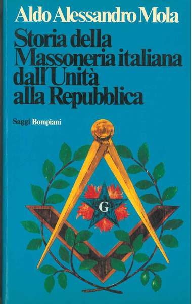 Storia della massoneria italiana dall'Unità alla Repubblica. Prefazione di P. …