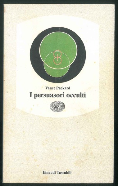 I persuasori occulti.