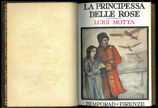 La principessa delle rose. Romanzo d'avventure illustrato con disegni di …