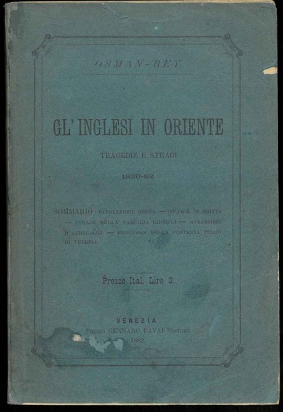 Gl'Inglesi in Oriente. Tragedie e stragi. 1830-82.