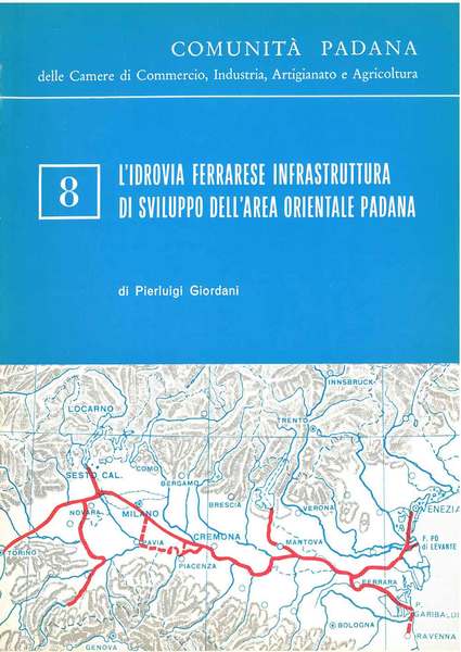 L' idrovia ferrarese infrastruttura di sviluppo dell'area orientale padana