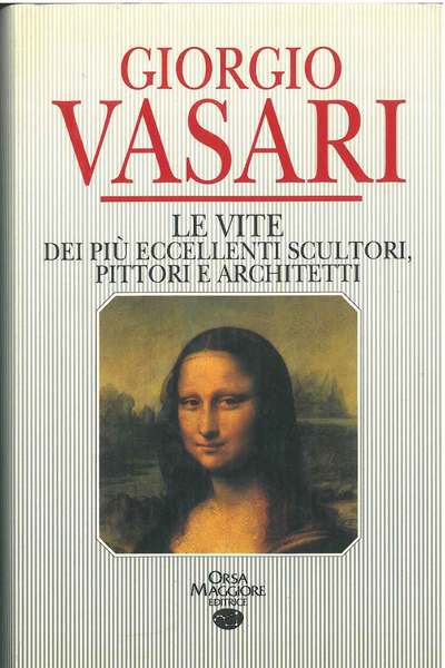 Le vite dei più eccellenti scultori pittori e architetti