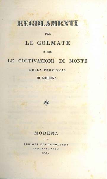 Regolamenti per le colmate e per le coltivazioni di monte …