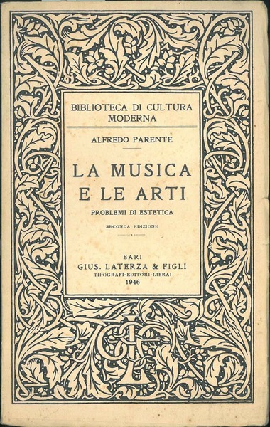 La musica e le arti. Problemi di estetica. Seconda edizione …