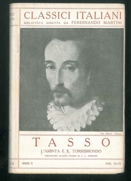 L' Aminta e il Torrismondo Precedono alcune pagine di C. …