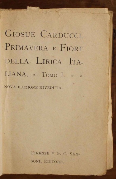 Primavera e Fiore della Lirica Italiana. Tomo 1 e 2