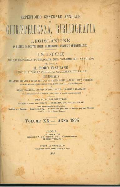 Repertorio generale annuale di giurisprudenza, bibliografia e legislazione. Volume XX, …