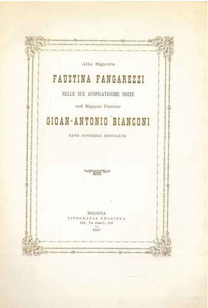 Alla signora Faustina Fangarezzi nelle sue auspicatissime nozze col signor …