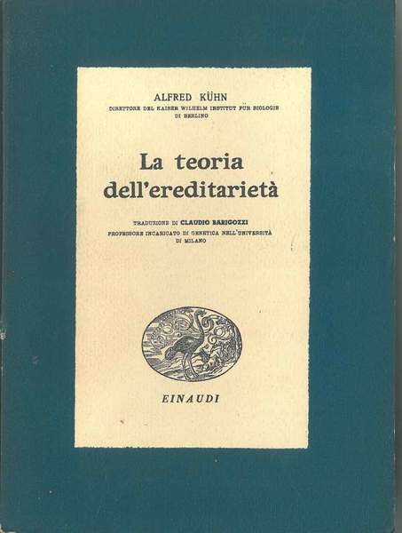 La teoria dell'ereditarietà. Traduzione di C. Barigozzi