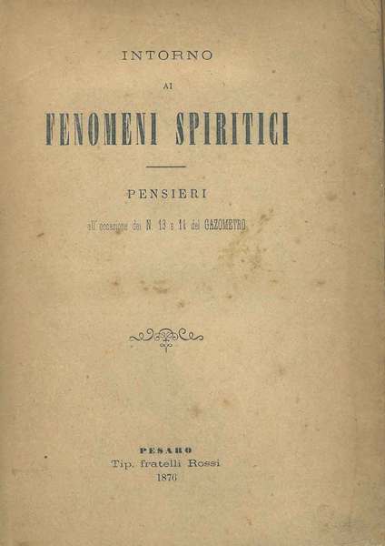 Intorno ai fenomeni spiritici. Pensieri all'occasione del n. 13 e …