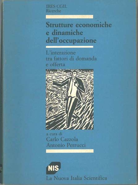 Strutture economiche e dinamiche dell'occupazione. L'interazione tra fattori di domanda …