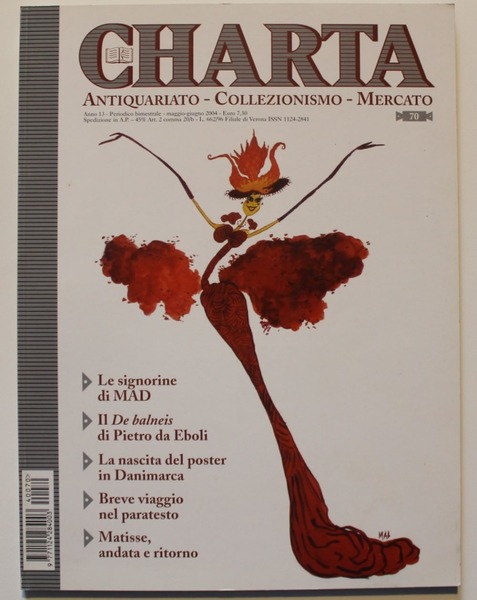 Charta. Antiquariato. Collezionismo. Mercato. Periodico bimestrale, 2004, n. 70