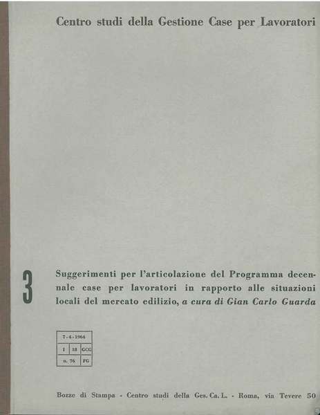 Centro Studi della Gestione Case per Lavoratori. Suggerimenti per l'articolazione …
