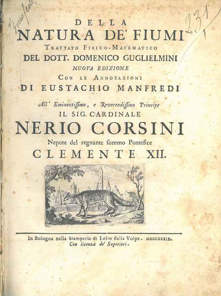 Della natura de' fiumi trattato fisico-matematico del Dott. Domenico Guglielmini. …