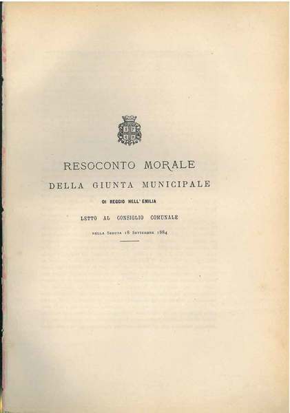Resoconto morale della giunta municipale di Reggio nell'Emilia letto al …