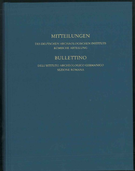 Mitteilungen des deutschen archeologischen instituts romische abteilung. Band 119, 2013. …