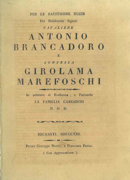 Per le faustissime nozze dei nobilissimi Cavaliere Antonio Brancadoro e …