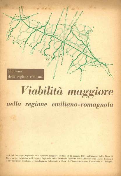 Convegno sulla viabilità maggiore nella regione emiliano-romagnola svoltosi il 12 …