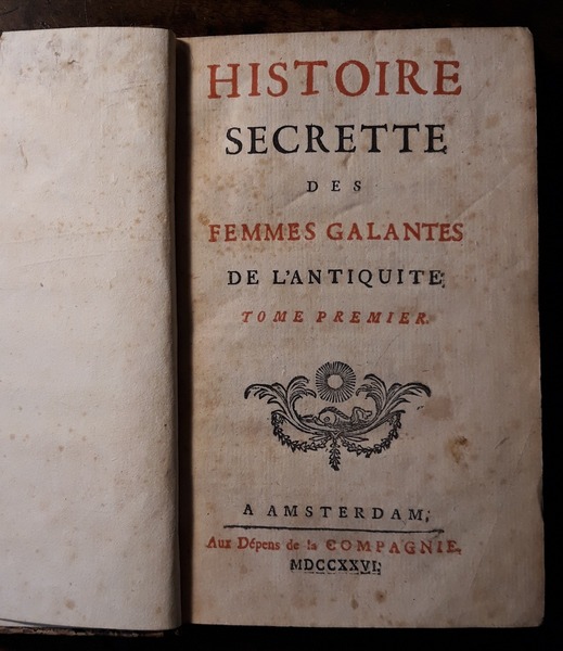 Histoire secrette des femmes galantes de l'antiquite. Tome premer