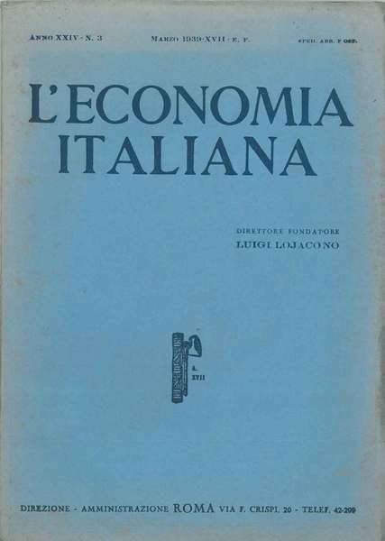 L' economia italiana. Rassegna mensile fascista di politica ed economia …