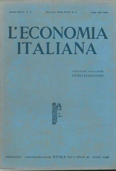 L' economia italiana. Rassegna mensile fascista di politica ed economia …