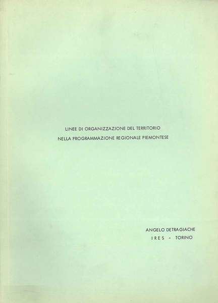 Linee di organizzazione del territorio nella progammazione regionale piemontese