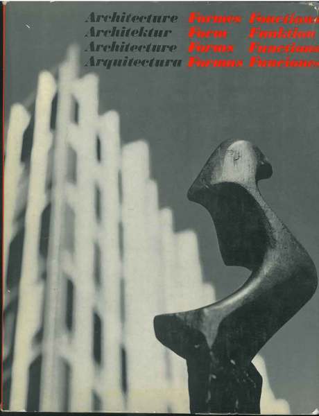 Architecture formes fonctions. Architektur form funktion. Architecture forms functions. Arquitectura …