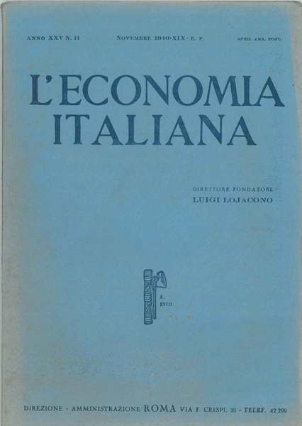 L' economia italiana. Rassegna mensile fascista di politica ed economia …