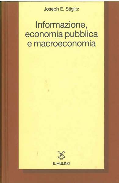 Informazione, economia pubblica e macroeconomia