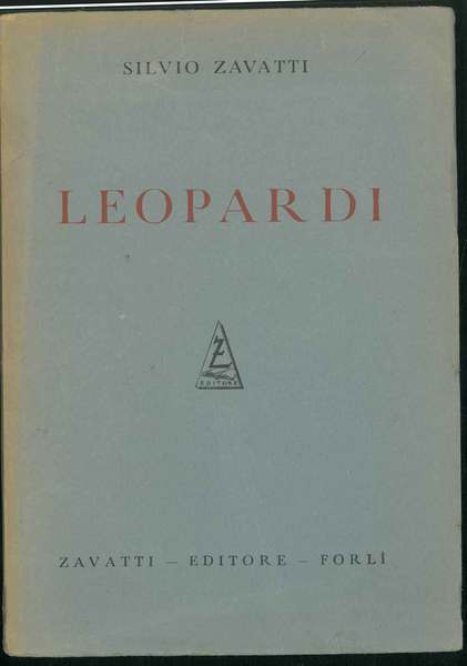 Leopardi. Lavori appartenenti alla biblioteca comunale "Aurelio Saffi" di Forlì …